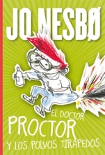 El doctor Proctor y los polvos tirapedos Jo Nesbø