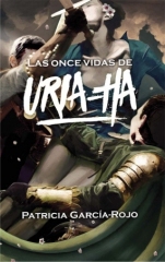 Las once vidas de Uria-ha Patricia García-Rojo