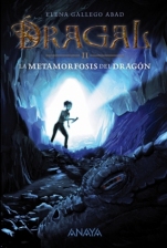 La metamorfosis del dragón (Dragal II) Elena Gallego Abad