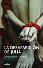 La desaparición de Julia Jordi Sierra i Fabra