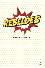 Rebeldes Susan E. Hinton