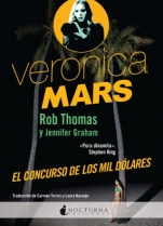 El concurso de los mil dólares (Veronica Mars I) Rob Thomas, Jennifer Graham