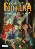 El secreto del trapecista (Las Crónicas de Fortuna I) Javier Ruescas