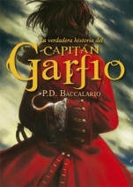 La verdadera historia del capitán Garfio P. D. Baccalario