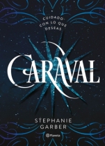 Caraval (primera parte de la saga) Stephanie Garber