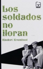 Los soldados no lloran Rindert Kromhout