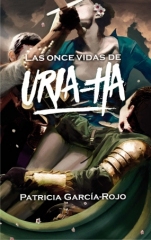 Las once vidas de Uria-ha Patricia García-Rojo